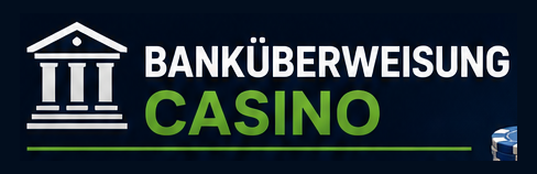 banküberweisung casino